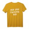 Mia San Fucking Mia Bayern T-Shirt mit Heimatmotiv - Perfekt für Oktoberfest, Geburtstag & Weihnachten für Bayern-Fans