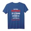 Ich bin Franke und habe immer Recht T-Shirt – Lustiges Geschenk für Franken-Liebhaber aus Nürnberg & Unterfranken, Männer & Frauen