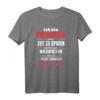 Ich bin Franke und habe immer Recht T-Shirt – Lustiges Geschenk für Franken-Liebhaber aus Nürnberg & Unterfranken, Männer & Frauen