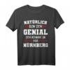 Nürnberg Franken Oberbayern Geschenk T-Shirt - Lustiges Regionaldesign für Bayern und Franken Fans