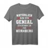 Nürnberg Franken Oberbayern Geschenk T-Shirt - Lustiges Regionaldesign für Bayern und Franken Fans