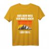 Südtirol Urlaub T-Shirt mit Spruch 'Aus dem Weg ich muss nach Südtirol' – Perfekt für Camping, Wandern & Flitterwochen in den Dolomiten