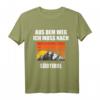 Südtirol Urlaub T-Shirt mit Spruch 'Aus dem Weg ich muss nach Südtirol' – Perfekt für Camping, Wandern & Flitterwochen in den Dolomiten