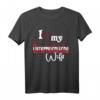 I Love My Osterreichische Wife - Kulturelles Design Austria T-Shirt für Paare, Geburtstage & Jubiläen