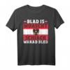 Blad is Wuascht Schiach warad Bled! Lustiges österreichisches Dialekt T-Shirt – Perfekt als Geschenk für Männer und Frauen