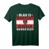 Blad is Wuascht Schiach warad Bled! Lustiges österreichisches Dialekt T-Shirt – Perfekt als Geschenk für Männer und Frauen