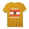 Blad is Wuascht Schiach warad Bled! Lustiges österreichisches Dialekt T-Shirt – Perfekt als Geschenk für Männer und Frauen