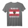 Blad is Wuascht Schiach warad Bled! Lustiges österreichisches Dialekt T-Shirt – Perfekt als Geschenk für Männer und Frauen