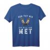 Wikingerblut T-Shirt mit Humor - Der Tut Nix, Der Will Nur Met, Perfektes Geschenk für Mittelalter- und Schnapsliebhaber