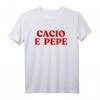 Cacio e Pepe Shirt für Men & Women - Lustiges Pasta T-Shirt für Italien-Fans, Party & Geschenkideen