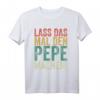 Herren Retro T-Shirt mit Spruch 'Lass das mal den Pepe machen!' - Lustiges Vornamen Design, perfektes Geschenk für Pepe