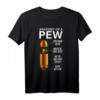 Lustiges Waffenmunition Anatomy of a Pew Gewehr Pistolen T-Shirt – Perfektes Geschenk für Jäger, Polizisten und Waffenliebhaber zu Geburtstag, Weihnachten oder Waffenschein