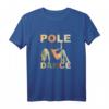 Pole Dance Retro Vintage T-Shirt – Perfektes Geschenk für Tänzer, Fans und Familienmitglieder zu Weihnachten, Geburtstag, Vatertag & Muttertag