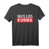 Polnisches T-Shirt mit Spruch 'Was los Kurwa' – Lustiges Polen-Shirt für Frauen und Männer, perfekt als Geschenk für Polen in Deutschland