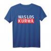 Polnisches T-Shirt mit Spruch 'Was los Kurwa' – Lustiges Polen-Shirt für Frauen und Männer, perfekt als Geschenk für Polen in Deutschland