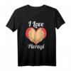 I love Pierogi Polen T-Shirt - Lustiges Design für Pierogi Fans & Liebhaber der polnischen Küche