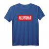 Kurwa TShirt für Polen-Liebhaber - Lustiges Polska T-Shirt mit Kurwa Aufdruck