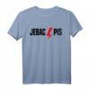 Jebac Pis - Frauenrechte in Polen T-Shirt für Feministinnen, Unterstützerinnen & Aktivistinnen – Solidarität & Protest gegen Ungleichheit