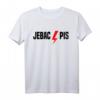 Jebac Pis - Frauenrechte in Polen T-Shirt für Feministinnen, Unterstützerinnen & Aktivistinnen – Solidarität & Protest gegen Ungleichheit