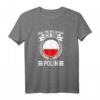 Lustiges Polin Geschenk T-Shirt mit Spruch »Egal wie geil du bist Ich bin Polin« – Perfekt für Frauen, Freunde & Familie