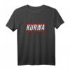 KURWA! Lustiges Polen Polska Spruch T-Shirt für Polenliebhaber – Humorvolles Geschenk für Freunde und Fans