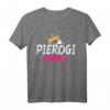 Pierogi Queen T-Shirt – Königin Polen Polin Teigtasche Pirogge, Perfektes Geschenk für Polen- und Slawenliebhaber