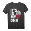 It's In My DNA Polen Flagge Nationalstolz T-Shirt - Perfekt für Familie, Freunde & Feiertage