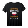 Ich Brauche Keine Therapie Ich Muss Nur Nach Polen T-Shirt – Lustiges Geschenk für Polen-Fans, Reisende und Menschen mit polnischer Herkunft