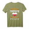 Ich Brauche Keine Therapie Ich Muss Nur Nach Polen T-Shirt – Lustiges Geschenk für Polen-Fans, Reisende und Menschen mit polnischer Herkunft
