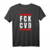 FCK CVD Politik Covid T-Shirt – Gegen Corona & Pandemie Frust, Humorvolles Statement für Normalitätsbefürworter