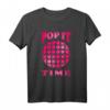 Popit Kinder Push Pop Fidget Toy TIME Geschenk T-Shirt – Trendiges Spielzeug für Kinder zu Weihnachten & Geburtstag