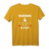 Warning May Start Talking About K-Pop T-Shirt - Lustiges Geschenk für K-Pop Fans