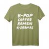 K-pop Kaffee Ramen K-dramas T-Shirt - Lustiges Koreanisches Fan-Shirt für K-Pop & K-Drama Enthusiasten, Perfektes Geschenk