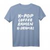 K-pop Kaffee Ramen K-dramas T-Shirt - Lustiges Koreanisches Fan-Shirt für K-Pop & K-Drama Enthusiasten, Perfektes Geschenk