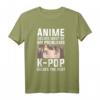 Kpop Anime Kawaii Korea Pop Musik T-Shirt mit Spruch – Perfektes Geschenk für K-Pop, Anime & Manga Fans