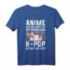 Kpop Anime Kawaii Korea Pop Musik T-Shirt mit Spruch – Perfektes Geschenk für K-Pop, Anime & Manga Fans