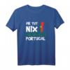 Portugal Portugiese Portugiesisch Geschenk T-Shirt - Lustige Sprüche für Portugal-Fans und Urlauber