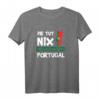 Portugal Portugiese Portugiesisch Geschenk T-Shirt - Lustige Sprüche für Portugal-Fans und Urlauber