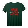 Make Fastelovend Not War. Make Love Karneval Köln T-Shirt für Kölner Fans & Jecke – Stadtliebe & Veedel-Feeling