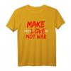Make Fastelovend Not War. Make Love Karneval Köln T-Shirt für Kölner Fans & Jecke – Stadtliebe & Veedel-Feeling