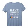Have No Fear The Romanian is here - Patriotisches T-Shirt für stolze Rumänen, perfekt für Geburtstage, nationale Feiertage & besondere Anlässe