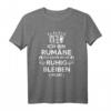 Rumänien-Fan T-Shirt mit Humor - 'Ich Bin Rumane Ich Kann Nicht Ruhig Bleiben Muie' Geschenk für Rumänien-Liebhaber und Reisende
