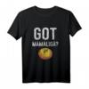 Rumänisch Got Mamaliga? Geschenk Rumänien T-Shirt – Humorvolles Design für Rumänienliebhaber und Heimatverbundene