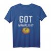 Rumänisch Got Mamaliga? Geschenk Rumänien T-Shirt – Humorvolles Design für Rumänienliebhaber und Heimatverbundene