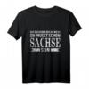 Ostdeutscher Ossi Spruch Sachsen T-Shirt – Lustige Bekleidung für stolze Ostdeutsche und Sachsen