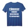 Färdsch undnu machmor Feiorahmd Sachsen T-Shirt – Authentisches Feierabend-Dialekt-Shirt als Sachsen Geschenk für Ossis & Heimatliebhaber