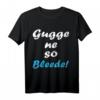 Gugge ne so bleede! Witziges DDR Sachsen Dialekt T-Shirt für Ostdeutschland-Liebhaber und Humorfans