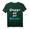 Gugge ne so bleede! Witziges DDR Sachsen Dialekt T-Shirt für Ostdeutschland-Liebhaber und Humorfans