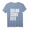 Sgladschdglei Es klatscht gleich auf Sächsisch - Lustiges Dialekt T-Shirt für Sachsen-Fans und Stolze Sachse