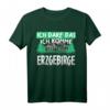 Erzgebirge Wandern T-Shirt mit Spruch – Sachsen Natur Motiv Geschenkidee für Wanderer und Erzgebirge Fans